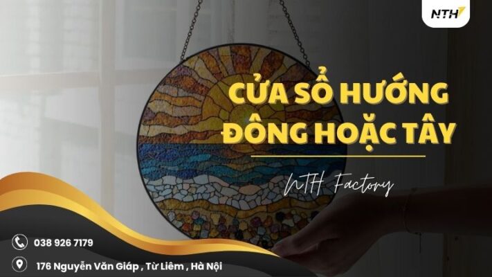 cửa sổ hướng đông hoặc tây