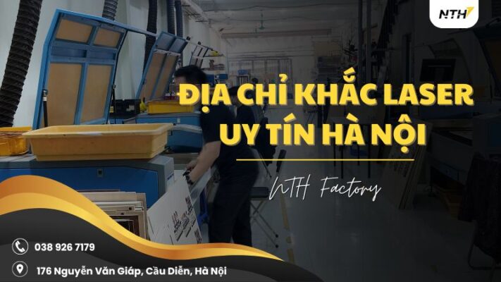 địa chỉ khắc laser uy tín tại hà nội